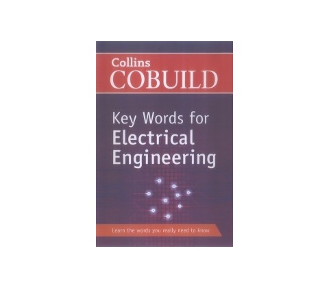 Collins Cobuild Key Words for Electrical Engineering