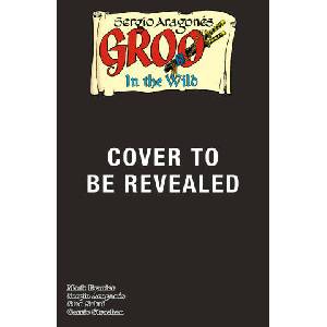 Groo: In the Wild (ISBN: 9781506739526)