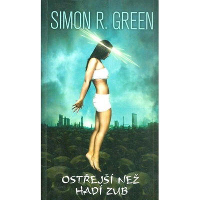 Ostřejší než hadí zub - Simon R. Green