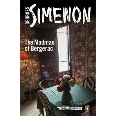 The Madman of Bergerac: Inspector Maigret #15 - Georges Simenon