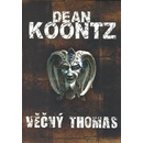 Věčný Thomas - Dean Koontz