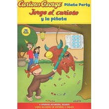 Jorge El Curioso y La Pinata / Curious George Pinata Party Spanish/English Bilingual Edition Cgtv Reader Rey H. A.Paperback
