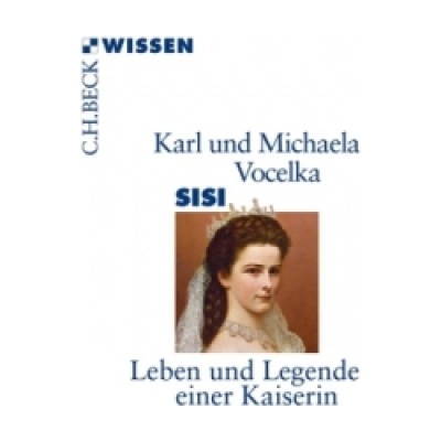 Sisi | Karl Vocelka, Michaela Vocelka