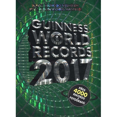 Guinness World Records 2017 - nové rekordy - kolektiv autorů