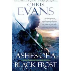 Ashes of a Black Frost: Podbook Three of the Iron Elves | Chris Evans (2014)