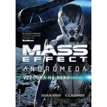Mass Effect Andromeda - K. C. Alexander; Jason M. Hough
