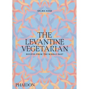 The Levantine Vegetarian: Recipes from the Middle East | HAGE SALMA (ISBN: 9781838667641)