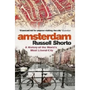 Amsterdam | Russell Shorto (2014)