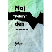 Maj pekný deň