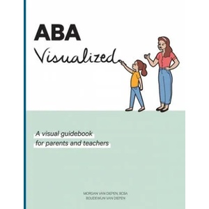ABA Visualized | Boudewijn Monauk Galite van Diepen (ISBN: 9780578472324)
