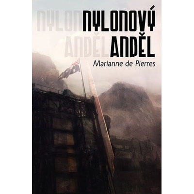 Nylonový anděl - Marianne de Pierres
