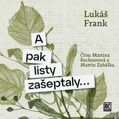 A pak listy zašeptaly…
