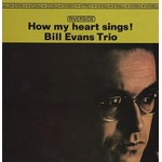 Bill Evans Trio - How My Heart Sings! (LP) (25218036917)