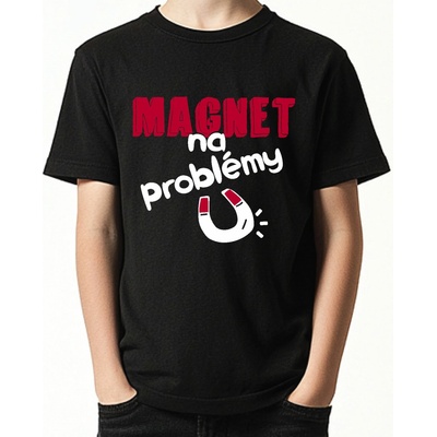 Fajntričko Kids detské tričko Magnet na problémy