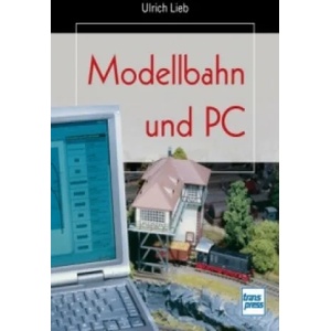 Modellbahn und PC | Ulrich Lieb (2007)
