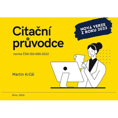 Citační průvodce norma ČSN ISO 690-2022 2. vydání upravené dle aktuální normy