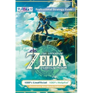 The Legend of Zelda Tears of the Kingdom Strategy Guide Book (Full Color - Premium Hardback) | Alpha Strategy Guides (ISBN: 9781915980045)