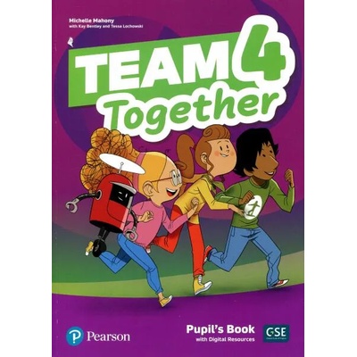 Team Together 4 Pupil's Book with Digital Resources Pack | Kay Bentley, Tessa Lochowski, Michelle Mahony