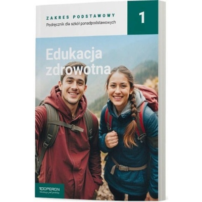 Podręcznik Edukacja zdrowotna 1. Zakres podstawowy. Liceum i technikum