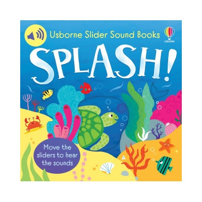 Slider Sound Books: Splash! - Sam Taplin