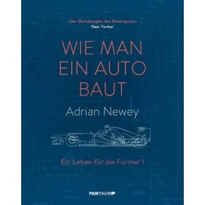 Wie man ein Auto baut | Adrian Newey (ISBN: 9783710500312)