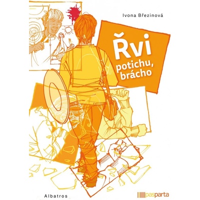 Řvi potichu, brácho