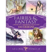 Fairies and Fantasy Coloring Collection: 4 Books in 1 - 100 Designs Fenech SelinaPaperback