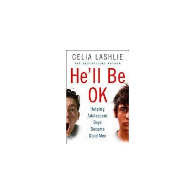 He'll Be OK | Celia Lashlie