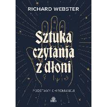Sztuka czytania z dłoni. Podstawy chiromancji