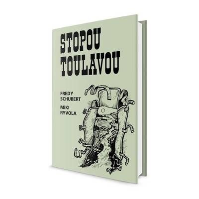 Stopou toulavou - Miki Ryvola, Fredy Schubert