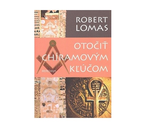 Otočiť Chíramovým kľúčom - Robert Lomas