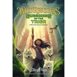 Wild Rescuers: Guardians of the Taiga | StacyPlays (ISBN: 9780062796387)