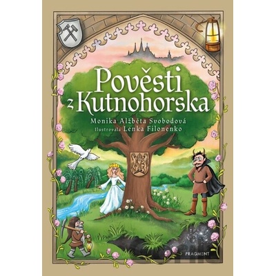 Pověsti z Kutnohorska - Monika Svobodová