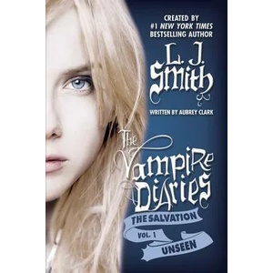 UNSEEN | L. J. Smith, Aubrey Clark (ISBN: 9781477809679)
