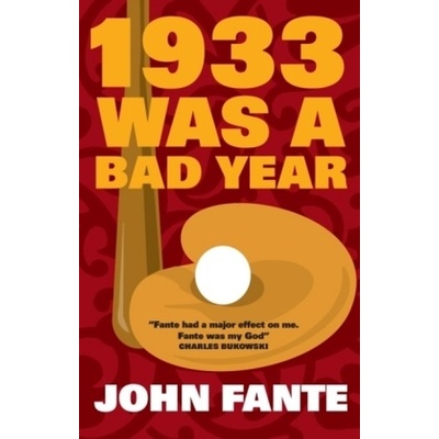 1933 Was a Bad Year - Fante, John