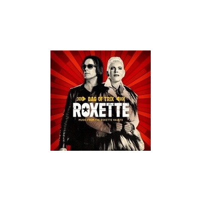 ROXETTE - BAG OF TRIX - MUSIC FROM THE ROXETTE VAULTS CD