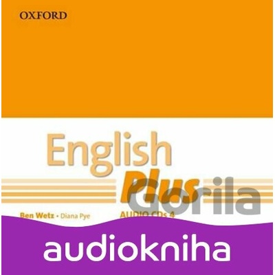 English Plus 4: Class Audio CDs /3/ - Ben Wetz