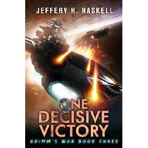 One Decisive Victory | Jeffery H Haskell (2022)