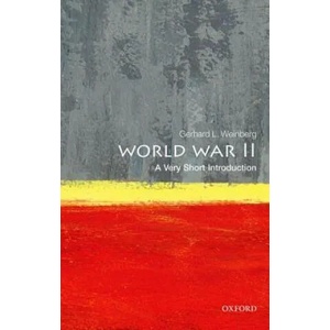World War II: A Very Short Introduction | Gerhard L. Weinberg (2014)