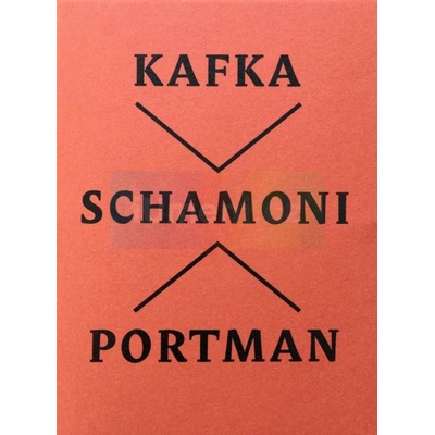 Kafka / Schamoni / Portman - limitovaná edice | Kafka / Schamoni / Portman