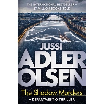 The Shadow Murders - Jussi Adler-Olsen