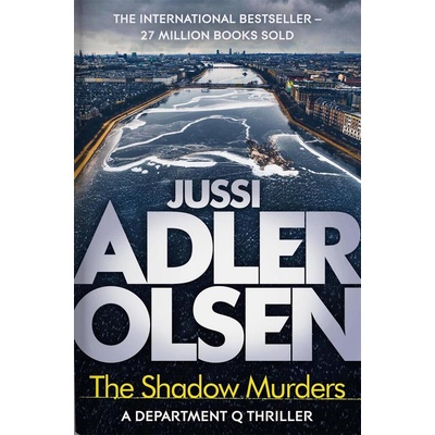 The Shadow Murders - Jussi Adler-Olsen