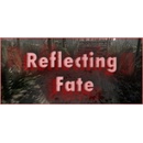 Reflecting Fate