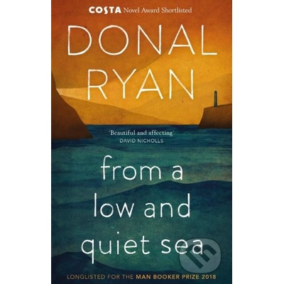 From a Low and Quiet Sea - Shortlisted for the Costa Novel Award 2018 Ryan DonalPaperback / softback