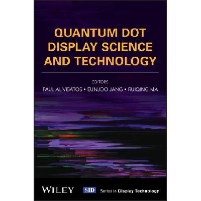 Quantum Dot Display Science and Technology