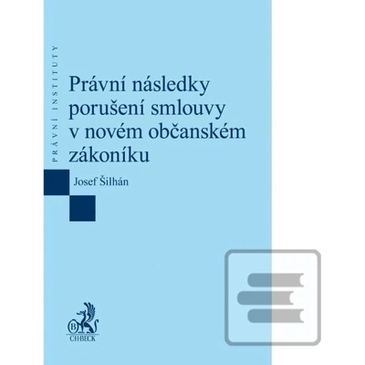 Právní následky porušení smlouvy v novém občanském zákoníku