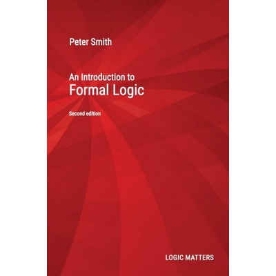 Introduction to Formal Logic | Peter Smith
