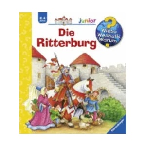 Wieso? Weshalb? Warum? junior, Band 4: Die Ritterburg | Kyrima Trapp (2008)