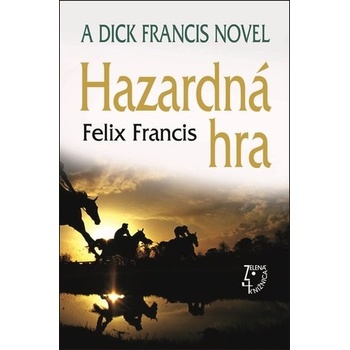 Hazardná hra - Felix Francis