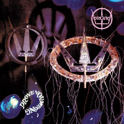 Prove You Wrong - Prong LP